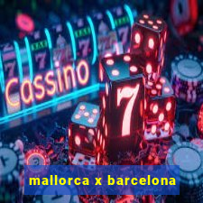 mallorca x barcelona